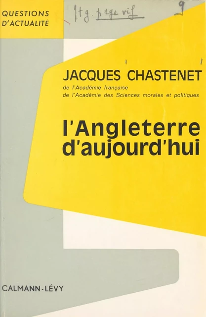 L'Angleterre d'aujourd'hui - Jacques Chastenet - (Calmann-Lévy) réédition numérique FeniXX