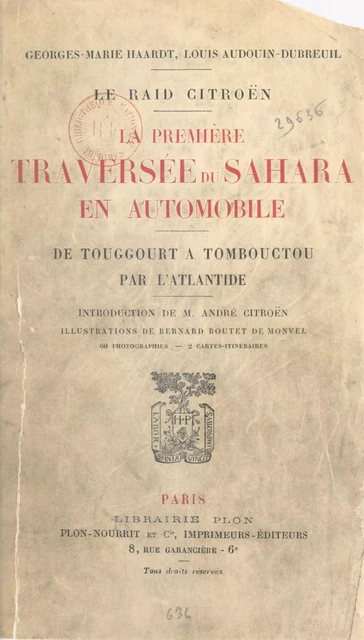 Le Raid Citroën, la première traversée du Sahara en automobile - Louis Audouin-Dubreuil, Georges-Marie Haardt - (Plon) réédition numérique FeniXX