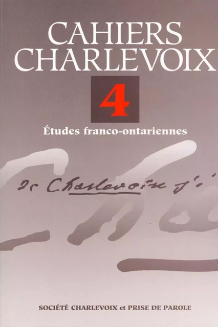 Cahiers Charlevoix 4 -  Société Charlevoix - Éditions Prise de parole