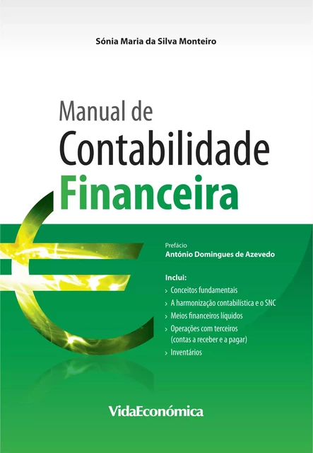 Manual de Contabilidade Financeira - Sónia Maria Silva Monteiro - Vida Económica Editorial