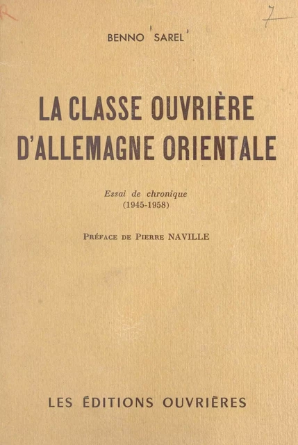 La classe ouvrière d'Allemagne orientale - Benno Sarel - (Éditions de l'Atelier) réédition numérique FeniXX