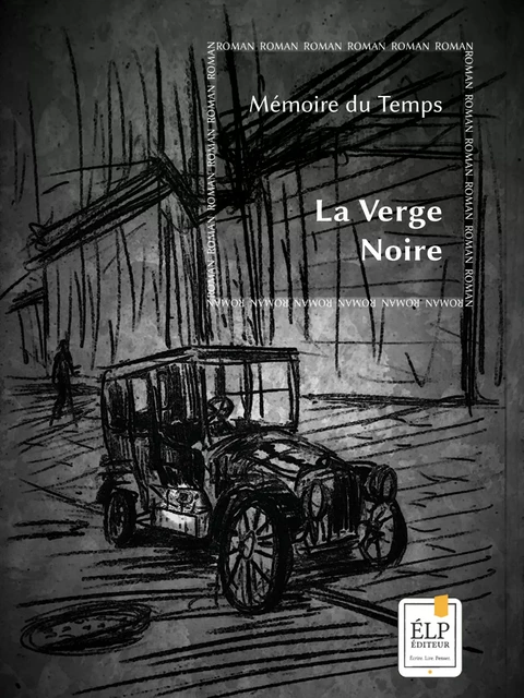 La Verge Noire - Mémoire du Temps Mémoire du Temps - ÉLP éditeur