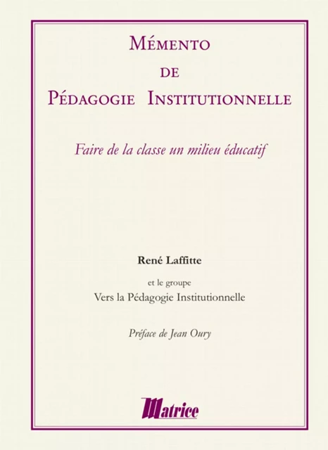 Mémento de pédagogie institutionnelle - René Lafitte - Champ social Editions