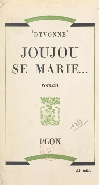 Joujou se marie -  Dyvonne - (Plon) réédition numérique FeniXX