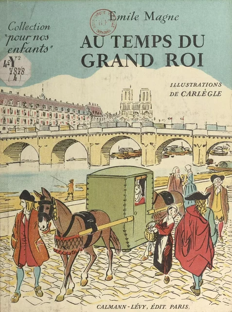 Au temps du grand roi - Emile Magne - (Calmann-Lévy) réédition numérique FeniXX