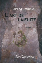 L'art de la fuite