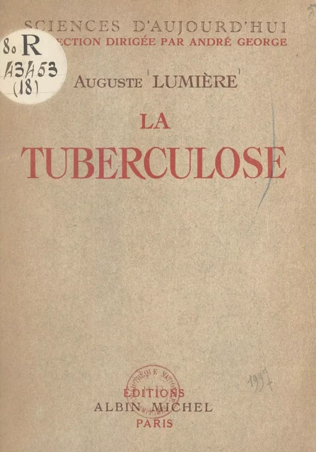 La tuberculose, maladie congénitale - Auguste Lumière - (Albin Michel) réédition numérique FeniXX