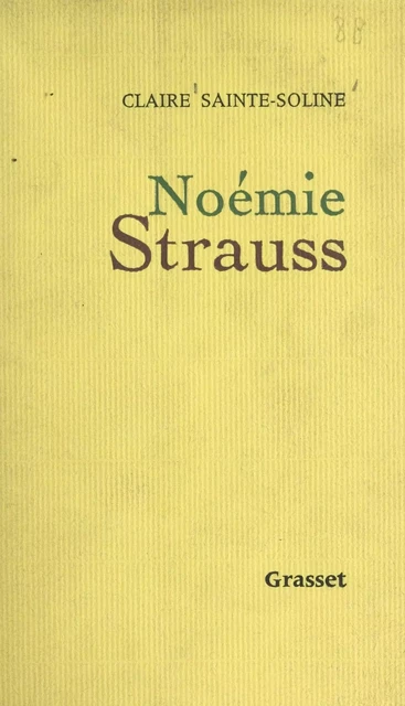 Noémie Strauss - Claire Sainte-Soline - (Grasset) réédition numérique FeniXX