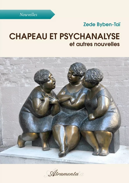 Chapeau et psychanalyse - Zede Byben-Taï - Atramenta