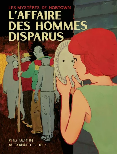 L'affaire des hommes disparus - Kris Bertin - Éditions Pow Pow