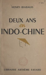 Deux ans en Indochine