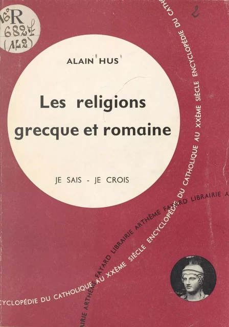 Les religions grecque et romaine - Alain Hus - (Fayard) réédition numérique FeniXX