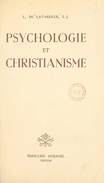 Psychologie et christianisme - Louis de Lavareille - (Aubanel) réédition numérique FeniXX