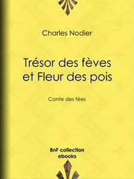 Trésor des fèves et Fleur des pois