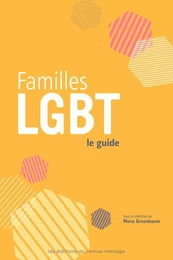 Familles LGBT, le guide