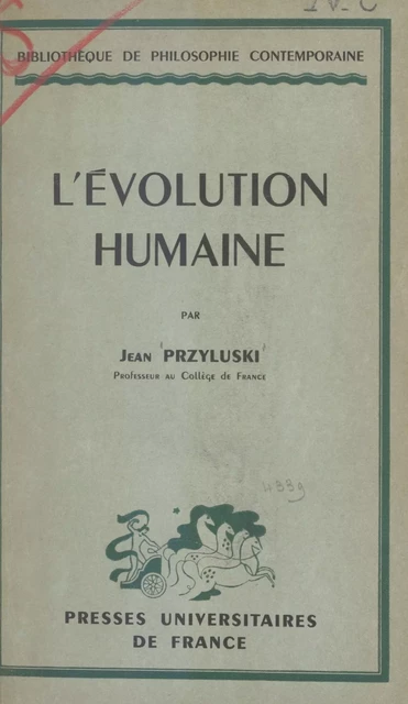 L'évolution humaine - Jean Przyluski - (Presses universitaires de France) réédition numérique FeniXX