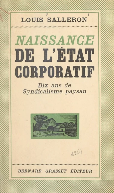 Naissance de l'état corporatif - Louis Salleron - (Grasset) réédition numérique FeniXX