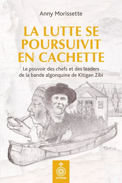 Lutte se poursuivit en cachette (La) - Anny Morissette - Éditions du Septentrion