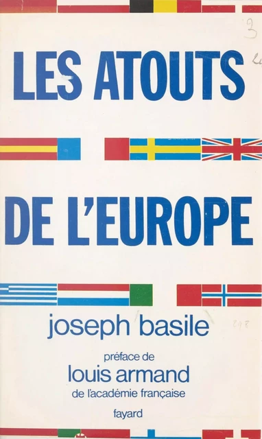 Les atouts de l'Europe - Joseph Basile - (Fayard) réédition numérique FeniXX