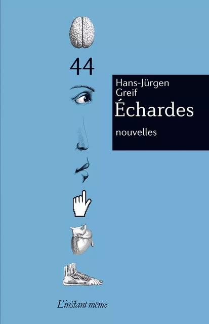 Échardes - Hans-Jürgen Greif - Éditions de L'instant même