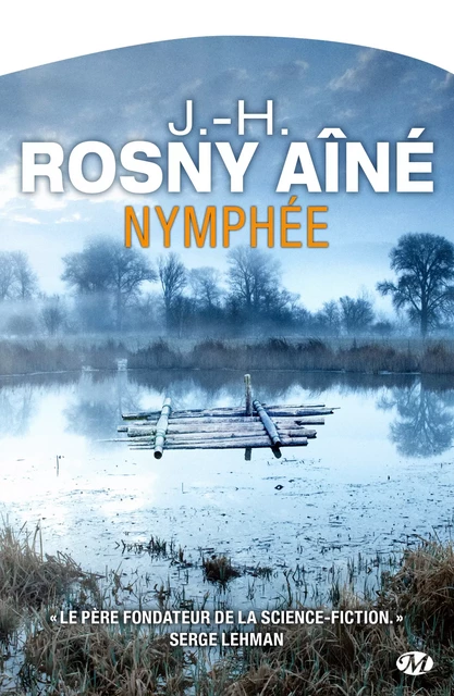 Nymphée - J.-H. Rosny Aîné, Serge Lehman - Bragelonne