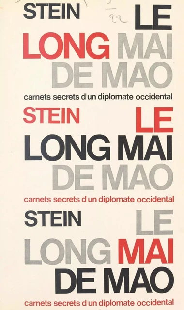 Le long mai de Mao -  Stein - (Grasset) réédition numérique FeniXX