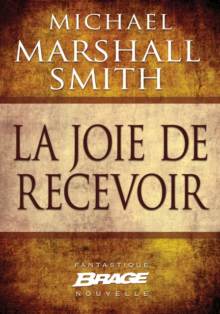 La Joie de recevoir - Michael Marshall - Bragelonne