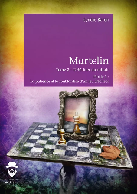 Martelin Tome 2 - Cyndie Baron - Société des écrivains