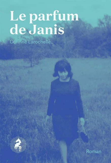 Le parfum de Janis - Corinne Larochelle - Cheval d'août