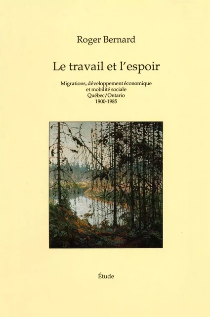 Travail et l’espoir - Roger Bernard - Éditions Prise de parole