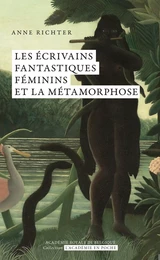 Les écrivains fantastiques féminins et la métamorphose