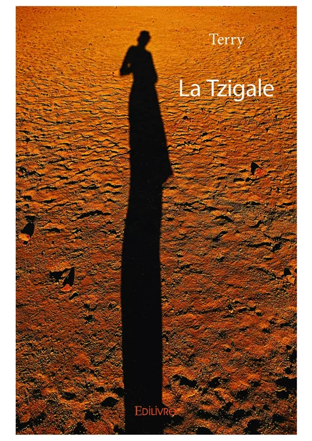 La Tzigale -  Terry - Editions Edilivre