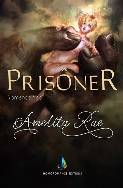 Prisonnier (Romance Gay) - Amelita Rae - Homoromance Éditions