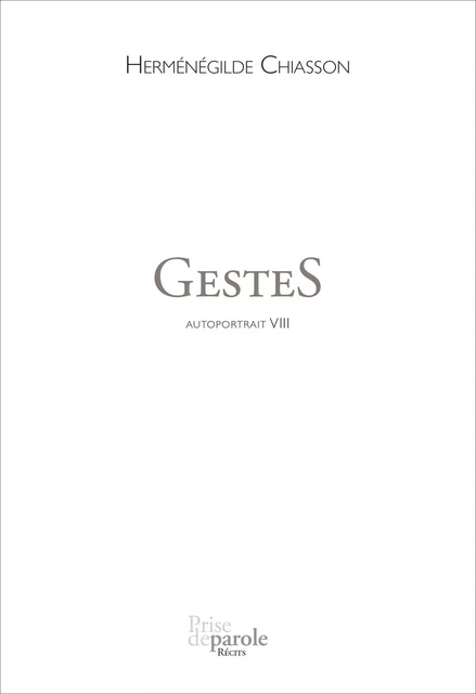 GesteS - Herménégilde Chiasson - Éditions Prise de parole