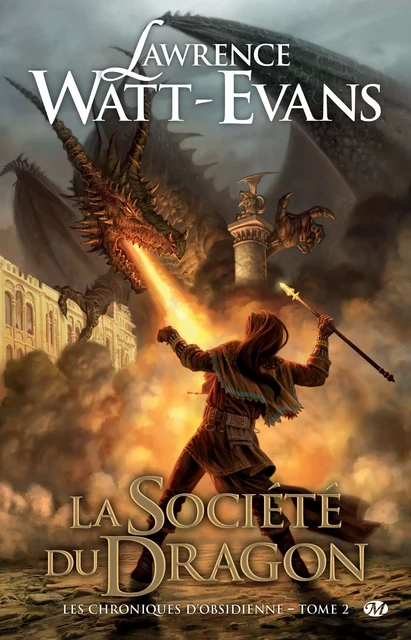 Les Chroniques d'obsidienne, T2 : La Société du Dragon - Lawrence Watt-Evans - Bragelonne