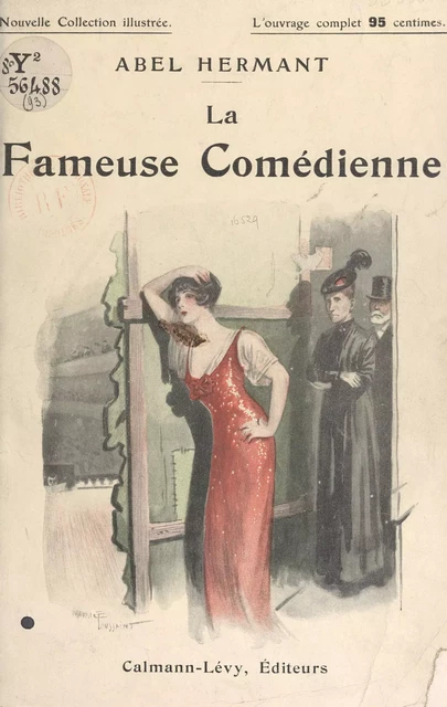 La fameuse comédienne - Abel Hermant - (Calmann-Lévy) réédition numérique FeniXX