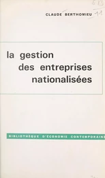 La gestion des entreprises nationalisées