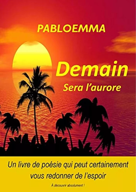 Demain sera l'aurore -  pabloemma - Bookelis