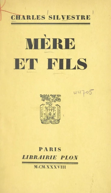 Mère et fils - Charles Silvestre - (Plon) réédition numérique FeniXX