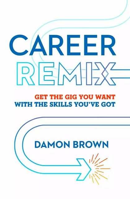 Career Remix - Damon Brown - Union Square & Co.