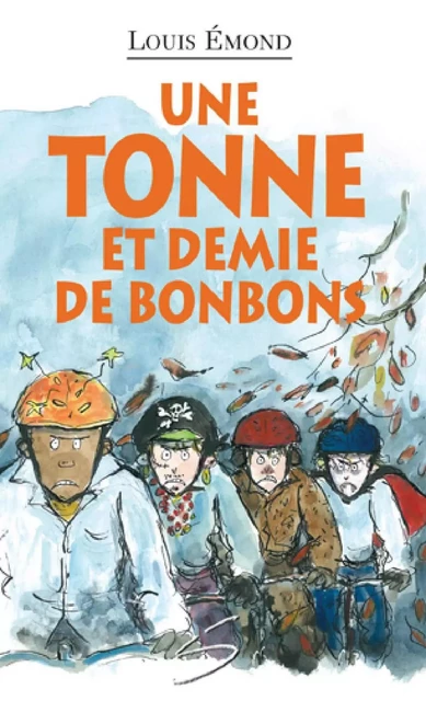 Une tonne et demie de bonbons - Louis Émond - Soulières éditeur