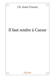 Il faut rendre à Caesar