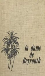 La dame de Beyrouth