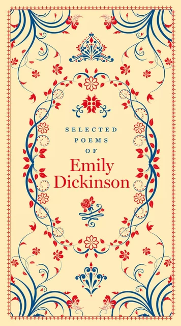 Selected Poems of Emily Dickinson (Barnes & Noble Collectible Editions) - Emily Dickinson - Fall River Press