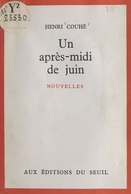 Un après-midi de juin - Henri Couhé - (Seuil) réédition numérique FeniXX