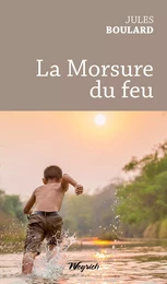 La Morsure du feu