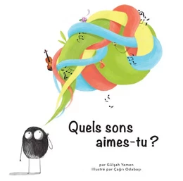 Quels sons aimes-tu ?