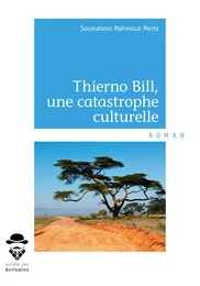 Thierno Bill, une catastrophe culturelle