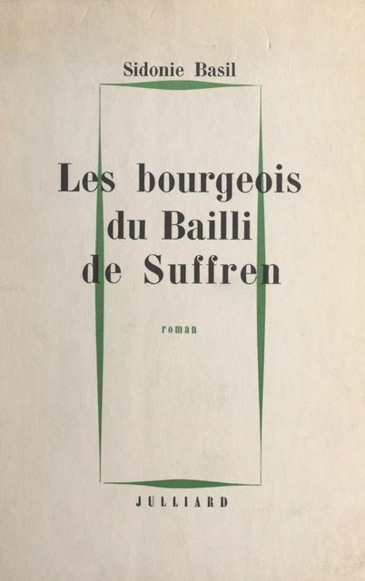 Les bourgeois du Bailli de Suffren - Sidonie Basil - (Julliard) réédition numérique FeniXX