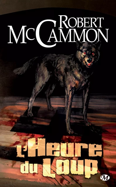 L'Heure du loup - Robert Mccammon - Bragelonne